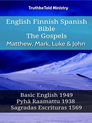 cover image of English Finnish Spanish Bible--The Gospels--Matthew, Mark, Luke & John